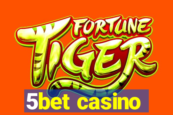 5bet casino